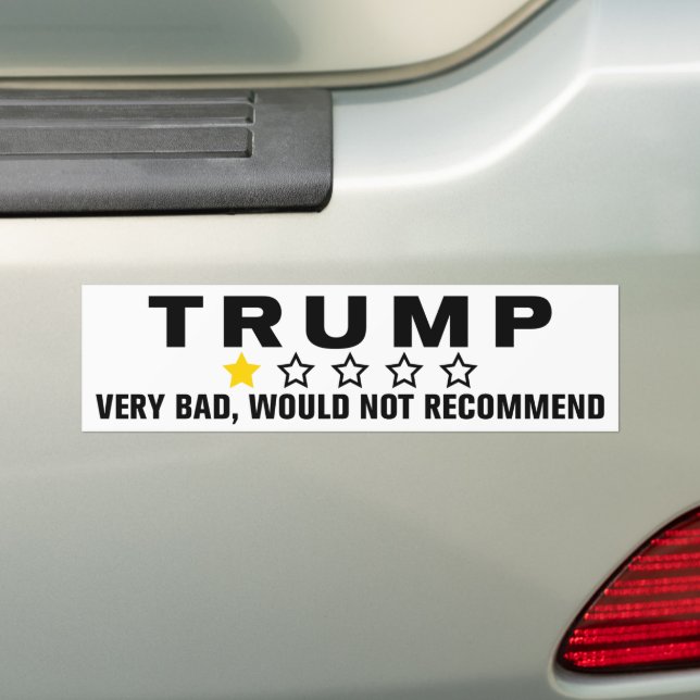 Trump 1 Star Very Bad Would Not Recommend Bumper Sticker (On Car)
