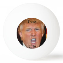 Trump 2016 Ping Pong Ball