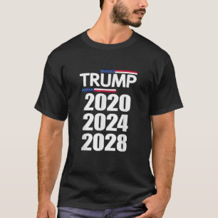 Trump 2020 2024 2028 Donald Trump Forever T Shirt
