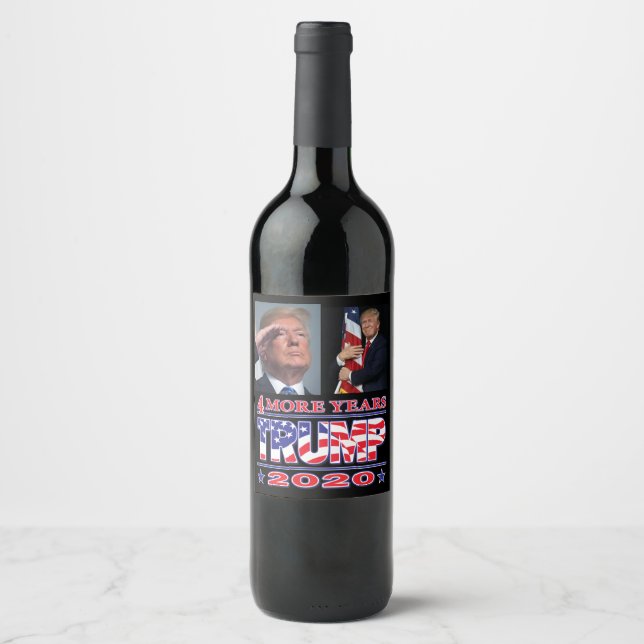 Trump 2020 - 4 More Years Wine Label (Front)