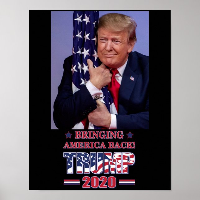 Trump 2020 Bringing America Back Poster (Front)