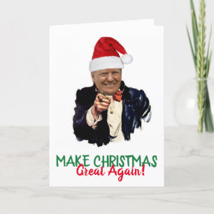 TRUMP 2020 Make Christmas Great Again! Card