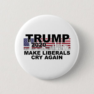 Trump 2020 Make Liberals Cry Again 6 Cm Round Badge
