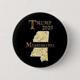 TRUMP 2020 MISSISSIPPI 6 CM ROUND BADGE