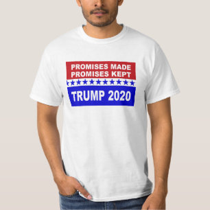 Trump 2020 Promises Made Promises Kept T-Shirt
