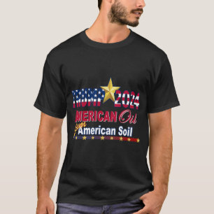 Trump 2024, 2024 Election, American Oil T-Shirts