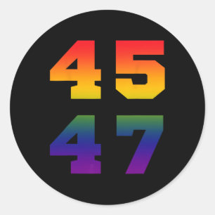 Trump 2024 45 47 Lgbt Pride Flag Rainbow 45 47 Classic Round Sticker