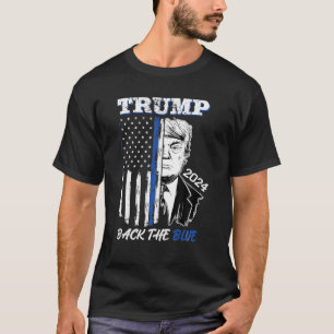 Trump 2024 Back The Blue American Flag Blue Line 4 T-Shirt
