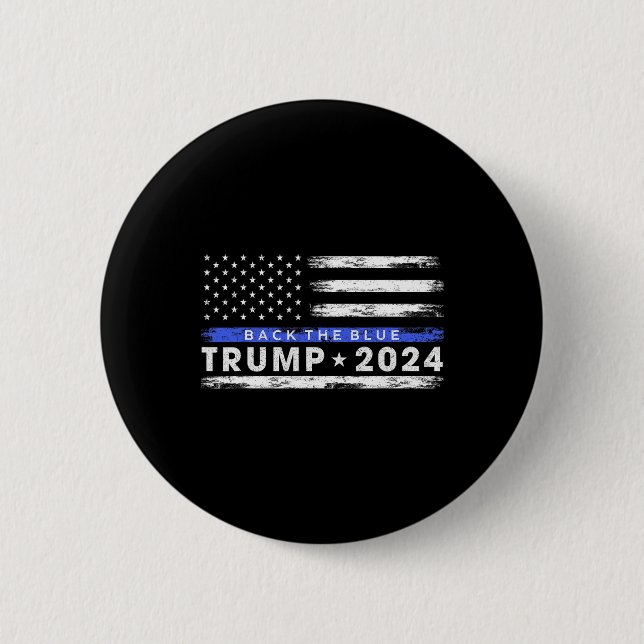 Trump 2024 Back The Blue Thin Blue Line American F 6 Cm Round Badge (Front)