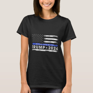 Trump 2024 Back The Blue Thin Blue Line American F T-Shirt