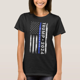 Trump 2024 Back The Blue Thin Blue Line American F T-Shirt