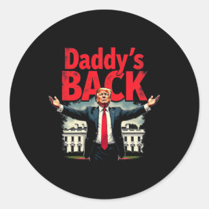 Trump 2024 Daddy’s Home Take America Byck Patriot Classic Round Sticker