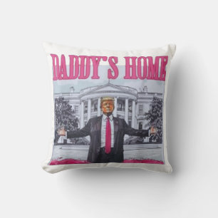 Trump  2024 DADDY'S HOME Cushion