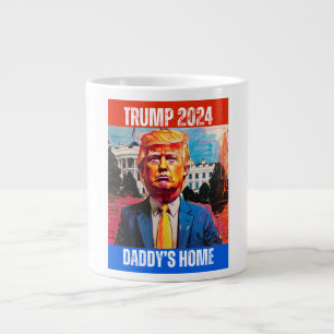 TRUMP 2024 DADDY'S HOME LARGE COFFEE MUG