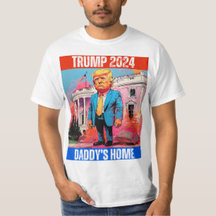 TRUMP 2024  DADDY'S HOME T-Shirt