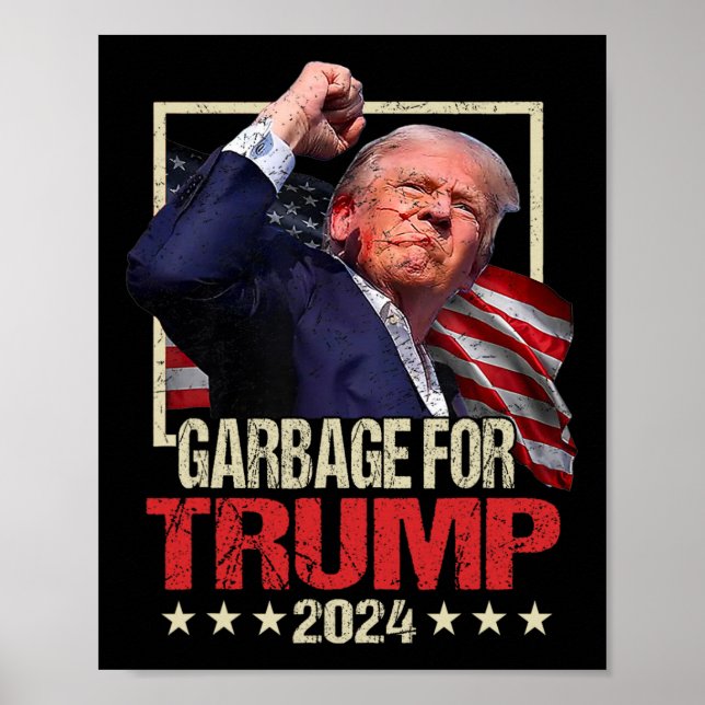 Trump 2024 Election Garbage For Trump Vote Trump P Poster (Front)