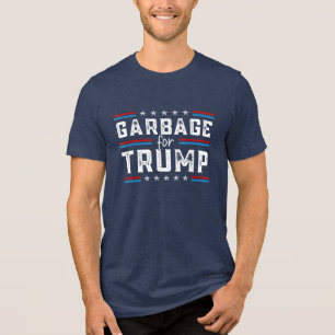 Trump 2024 Election We Are Not Garbage Vote Trump  Tri-Blend Shirt