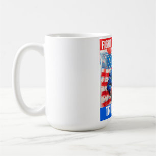 TRUMP 2024 FIGHT FIGHT FIGHT COFFEE MUG