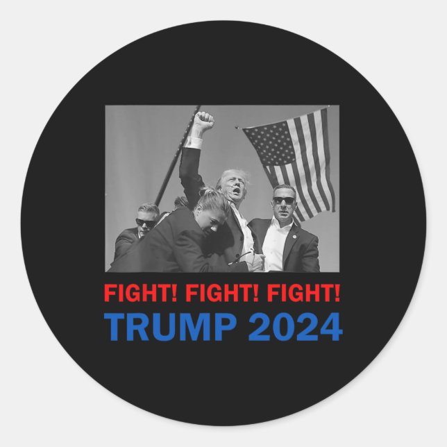 Trump 2024 Fight Fight Fight Donald Trump Fist Pum Classic Round Sticker (Front)