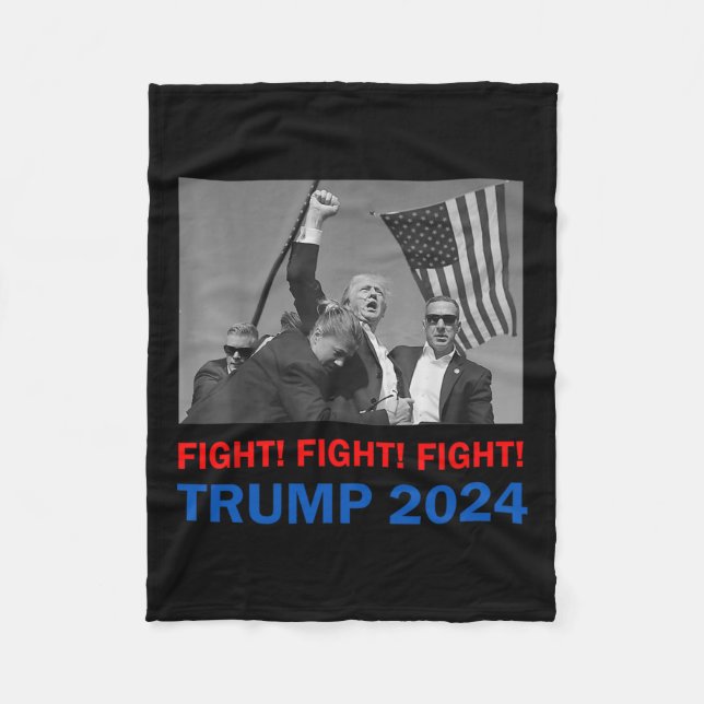 Trump 2024 Fight Fight Fight Donald Trump Fist Pum Fleece Blanket (Front)