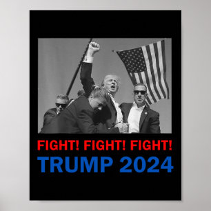 Trump 2024 Fight Fight Fight Donald Trump Fist Pum Poster