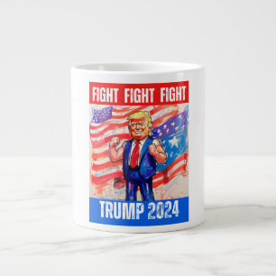 TRUMP 2024 FIGHT FIGHT FIGHT LARGE COFFEE MUG