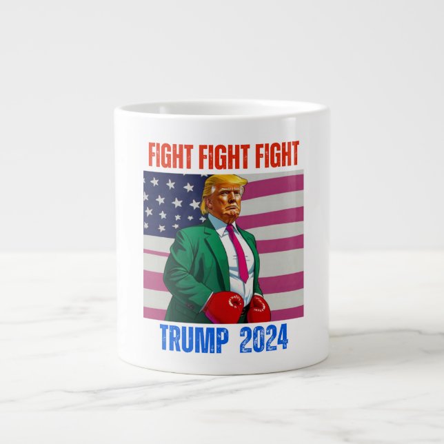 TRUMP 2024 FIGHT FIGHT FIGHT LARGE COFFEE MUG (Front)