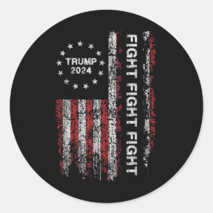 Trump 2024 Fight Fight Fight - Trump President Ele Classic Round Sticker