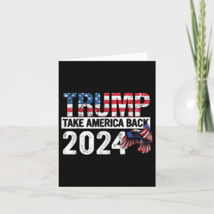 Trump 2024 Flag Take America Back 4th Of July Trum Card