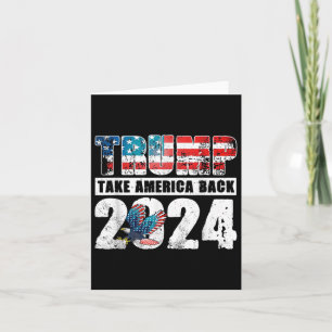 Trump 2024 Flag Take America Back 4th Of July Trum Card