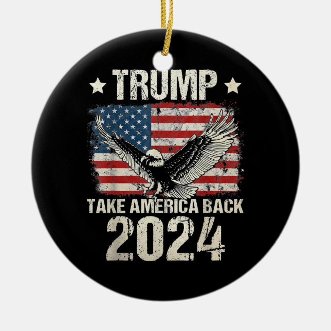 Trump 2024 flag take America back men women Trump  Ceramic Ornament (Front)