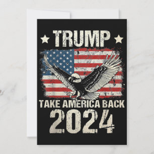 Trump 2024 flag take America back men women Trump Invitation