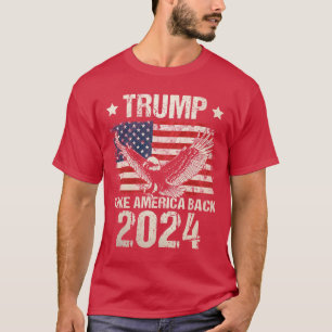 Trump 2024 flag take America back men women Trump  T-Shirt