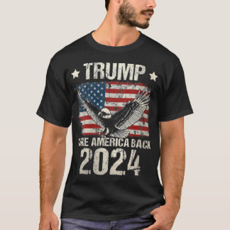 Trump 2024 Flag Take America Back Men Women Trump  T-Shirt