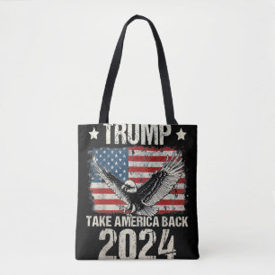 Trump 2024 flag take America back men women Trump Tote Bag