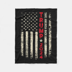Trump 2024 Flag Take America Byck Trump Flag 45 47 Fleece Blanket