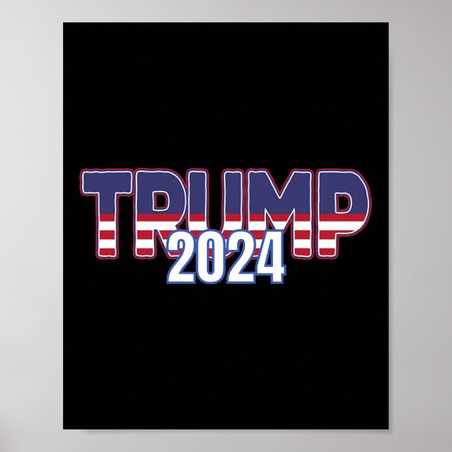 Trump 2024 For President Conservative Republican  Poster (Front)