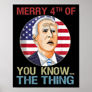 Trump 2024 Happy 4th Of July Anti Biden Funny Fath Poster