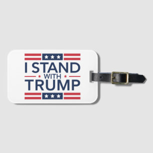 Trump 2024 I Stand With Trump Support President Luggage Tag
