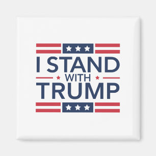 Trump 2024 I Stand With Trump Support President  Magnet