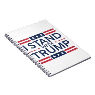 Trump 2024 I Stand With Trump Support President  Notebook