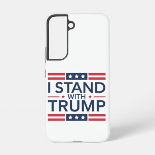 Trump 2024 I Stand With Trump Support President  Samsung Galaxy Case