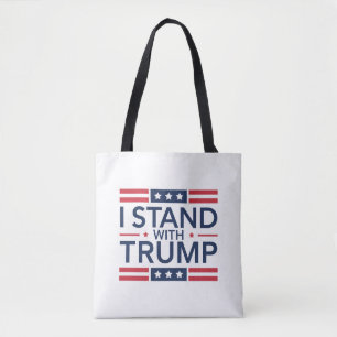 Trump 2024 I Stand With Trump Support President Tote Bag