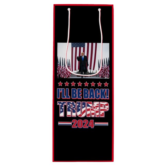 Trump 2024 Ill Be Back Wine Gift Bag (Front)