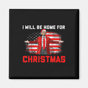 Trump 2024 I'll Be Home For Christmas Trump Xmas 2 Magnet