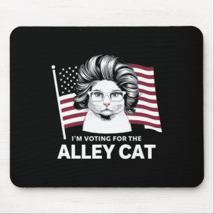 Trump 2024 I'm Voting For The Alley Cat Republican Mouse Pad