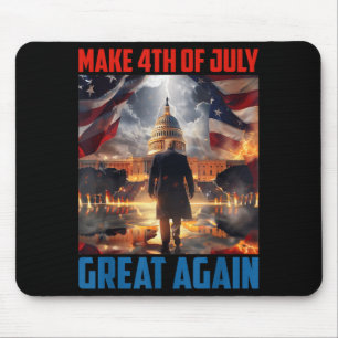 Trump 2024 Make 4th Of July Great Independence Day Mouse Pad