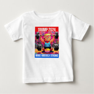 TRUMP 2024 MAKE AMERICA STRONG BABY T-Shirt