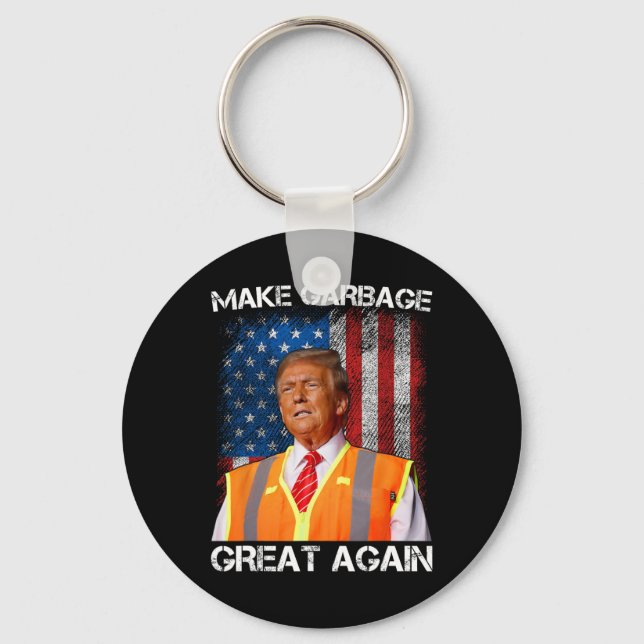 Trump 2024 Make Garbage Great Again Funny For Trum Key Ring (Front)