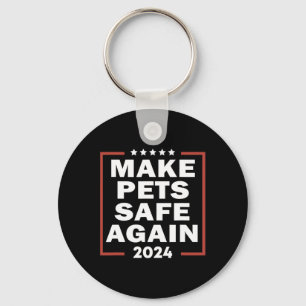 Trump 2024 Make Pets Safe Again Presidential Elect Key Ring